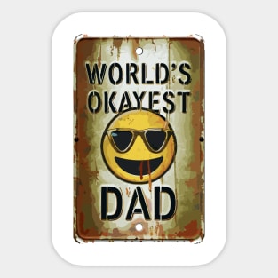 Worlds Okayest Dad "Dad's Cool Vibe: Edition"- Funny Dad Family Sticker